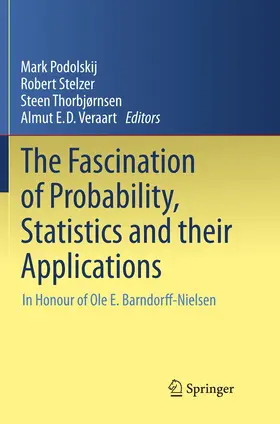 Podolskij / Veraart / Stelzer |  The Fascination of Probability, Statistics and their Applications | Buch |  Sack Fachmedien