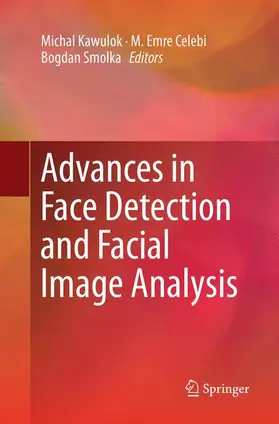 Kawulok / Smolka / Celebi |  Advances in Face Detection and Facial Image Analysis | Buch |  Sack Fachmedien