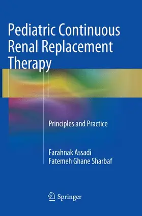 Sharbaf / Assadi |  Pediatric Continuous Renal Replacement Therapy | Buch |  Sack Fachmedien