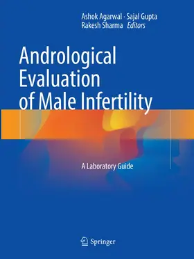 Agarwal / Gupta / Sharma |  Andrological Evaluation of Male Infertility | Buch |  Sack Fachmedien
