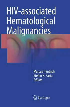 Barta / Hentrich |  HIV-associated Hematological Malignancies | Buch |  Sack Fachmedien