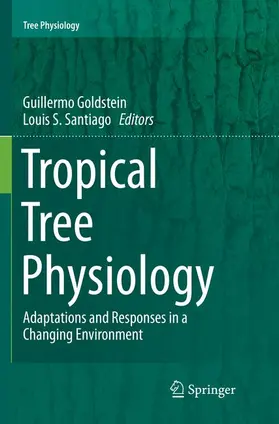 Goldstein / Santiago |  Tropical Tree Physiology | Buch |  Sack Fachmedien