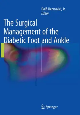 Herscovici / Herscovici, Jr. |  The Surgical Management of the Diabetic Foot and Ankle | Buch |  Sack Fachmedien