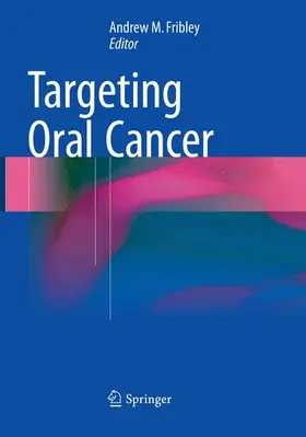 Fribley |  Targeting Oral Cancer | Buch |  Sack Fachmedien