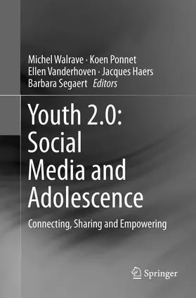 Walrave / Ponnet / Segaert |  Youth 2.0: Social Media and Adolescence | Buch |  Sack Fachmedien