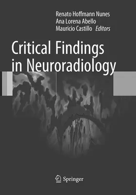 Hoffmann Nunes / Castillo / Abello |  Critical Findings in Neuroradiology | Buch |  Sack Fachmedien