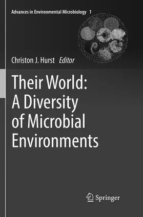 Hurst |  Their World: A Diversity of Microbial Environments | Buch |  Sack Fachmedien