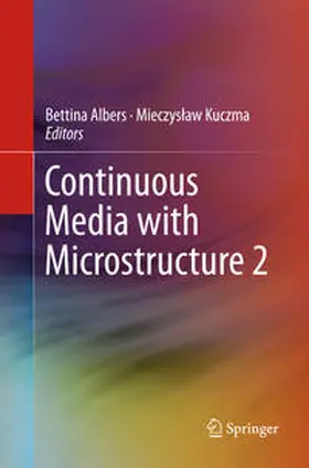 Kuczma / Albers |  Continuous Media with Microstructure 2 | Buch |  Sack Fachmedien