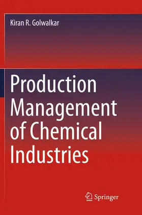 Golwalkar |  Production Management of Chemical Industries | Buch |  Sack Fachmedien