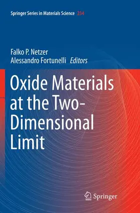 Fortunelli / Netzer | Oxide Materials at the Two-Dimensional Limit | Buch | 978-3-319-80327-2 | sack.de