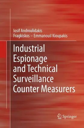 Androulidakis / Kioupakis |  Industrial Espionage and Technical Surveillance Counter Measurers | Buch |  Sack Fachmedien