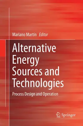 Martín | Alternative Energy Sources and Technologies | Buch | 978-3-319-80415-6 | www2.sack.de