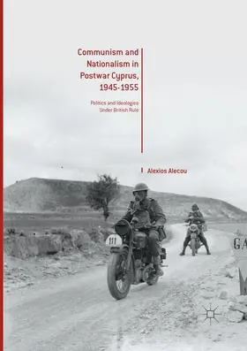 Alecou |  Communism and Nationalism in Postwar Cyprus, 1945-1955 | Buch |  Sack Fachmedien