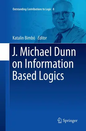 Bimbo |  J. Michael Dunn on Information Based Logics | Buch |  Sack Fachmedien
