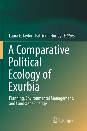 Hurley / Taylor | A Comparative Political Ecology of Exurbia | Buch | 978-3-319-80578-8 | sack.de