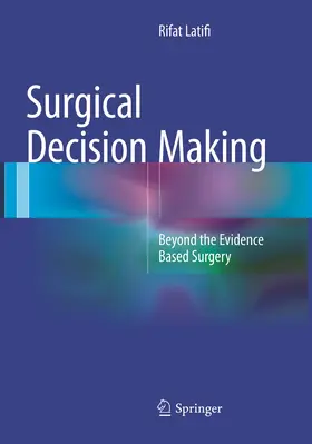 Latifi |  Surgical Decision Making | Buch |  Sack Fachmedien