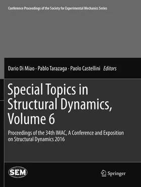 Di Miao / Castellini / Tarazaga |  Special Topics in Structural Dynamics, Volume 6 | Buch |  Sack Fachmedien