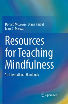 McCown / Reibel / Micozzi |  Resources for Teaching Mindfulness | Buch |  Sack Fachmedien