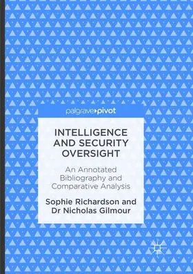 Richardson / Gilmour |  Intelligence and Security Oversight | Buch |  Sack Fachmedien