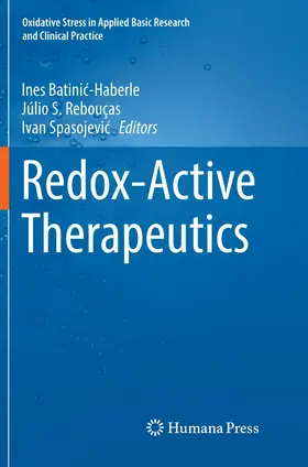 Batinic-Haberle / Batinic-Haberle / Rebouças |  Redox-Active Therapeutics | Buch |  Sack Fachmedien