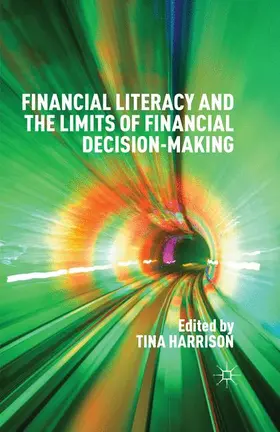 Harrison |  Financial Literacy and the Limits of Financial Decision-Making | Buch |  Sack Fachmedien