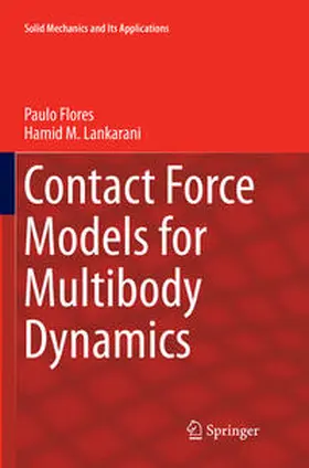 Lankarani / Flores |  Contact Force Models for Multibody Dynamics | Buch |  Sack Fachmedien