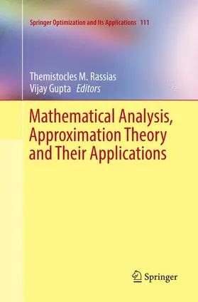 Gupta / Rassias |  Mathematical Analysis, Approximation Theory and Their Applications | Buch |  Sack Fachmedien