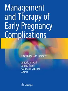 Malvasi / Di Renzo / Tinelli |  Management and Therapy of Early Pregnancy Complications | Buch |  Sack Fachmedien