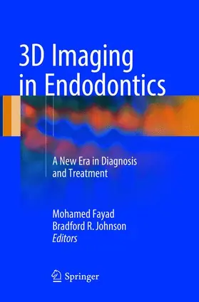 JOHNSON / Fayad |  3D Imaging in Endodontics | Buch |  Sack Fachmedien