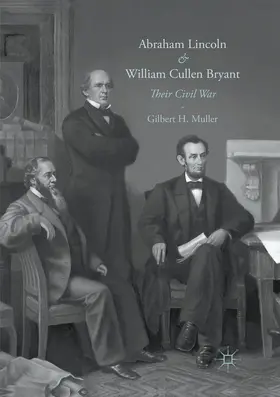 Muller |  Abraham Lincoln and William Cullen Bryant | Buch |  Sack Fachmedien