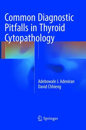 Chhieng / Adeniran |  Common Diagnostic Pitfalls in Thyroid Cytopathology | Buch |  Sack Fachmedien