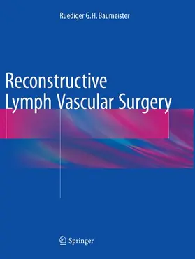 Baumeister |  Reconstructive Lymph Vascular Surgery | Buch |  Sack Fachmedien