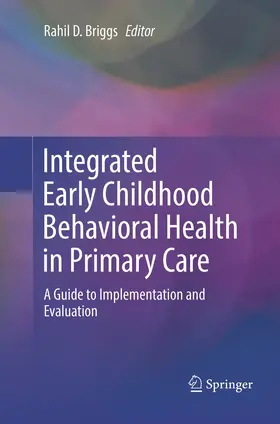 Briggs |  Integrated Early Childhood Behavioral Health in Primary Care | Buch |  Sack Fachmedien