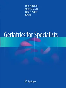 Burton / Potter / Lee |  Geriatrics for Specialists | Buch |  Sack Fachmedien