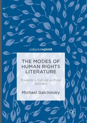 Galchinsky | The Modes of Human Rights Literature | Buch | 978-3-319-81137-6 | sack.de