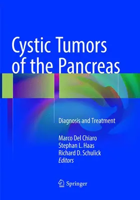 Del Chiaro / Schulick / Haas |  Cystic Tumors of the Pancreas | Buch |  Sack Fachmedien