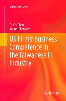 Kim / Chen |  US Firms¿ Business Competence in the Taiwanese IT Industry | Buch |  Sack Fachmedien