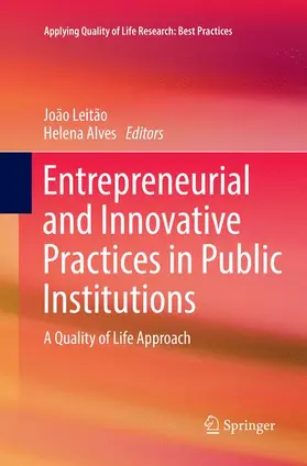 Alves / Leitão |  Entrepreneurial and Innovative Practices in Public Institutions | Buch |  Sack Fachmedien