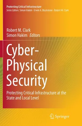 Hakim / Clark | Cyber-Physical Security | Buch | 978-3-319-81375-2 | sack.de