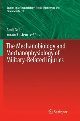 Epstein / Gefen |  The Mechanobiology and Mechanophysiology of Military-Related Injuries | Buch |  Sack Fachmedien