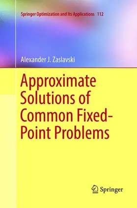 Zaslavski |  Approximate Solutions of Common Fixed-Point Problems | Buch |  Sack Fachmedien