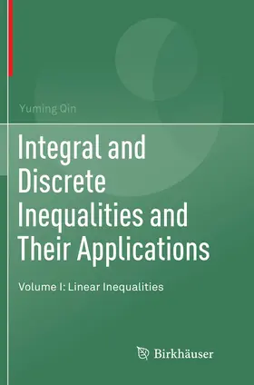 Qin |  Integral and Discrete Inequalities and Their Applications | Buch |  Sack Fachmedien