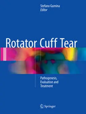 Gumina | Rotator Cuff Tear | Buch | 978-3-319-81492-6 | sack.de