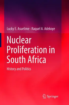 Adekoye / Asuelime |  Nuclear Proliferation in South Africa | Buch |  Sack Fachmedien