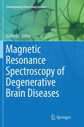 Öz |  Magnetic Resonance Spectroscopy of Degenerative Brain Diseases | Buch |  Sack Fachmedien