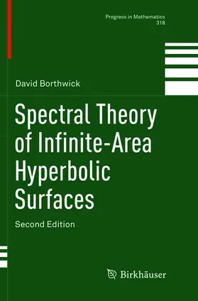 Borthwick |  Spectral Theory of Infinite-Area Hyperbolic Surfaces | Buch |  Sack Fachmedien