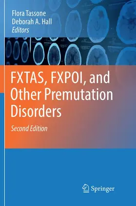 Hall / Tassone |  FXTAS, FXPOI, and Other Premutation Disorders | Buch |  Sack Fachmedien