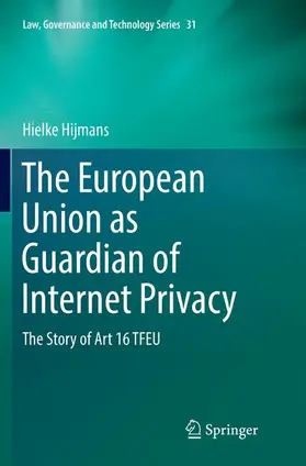 Hijmans |  The European Union as Guardian of Internet Privacy | Buch |  Sack Fachmedien