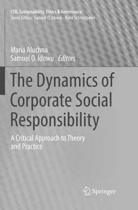 Idowu / Aluchna |  The Dynamics of Corporate Social Responsibility | Buch |  Sack Fachmedien