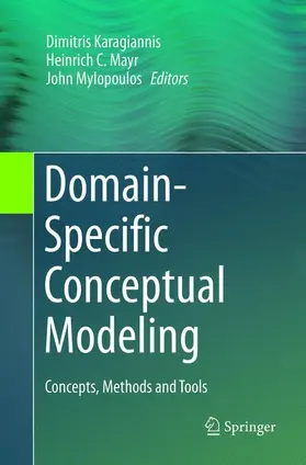 Karagiannis / Mylopoulos / Mayr |  Domain-Specific Conceptual Modeling | Buch |  Sack Fachmedien